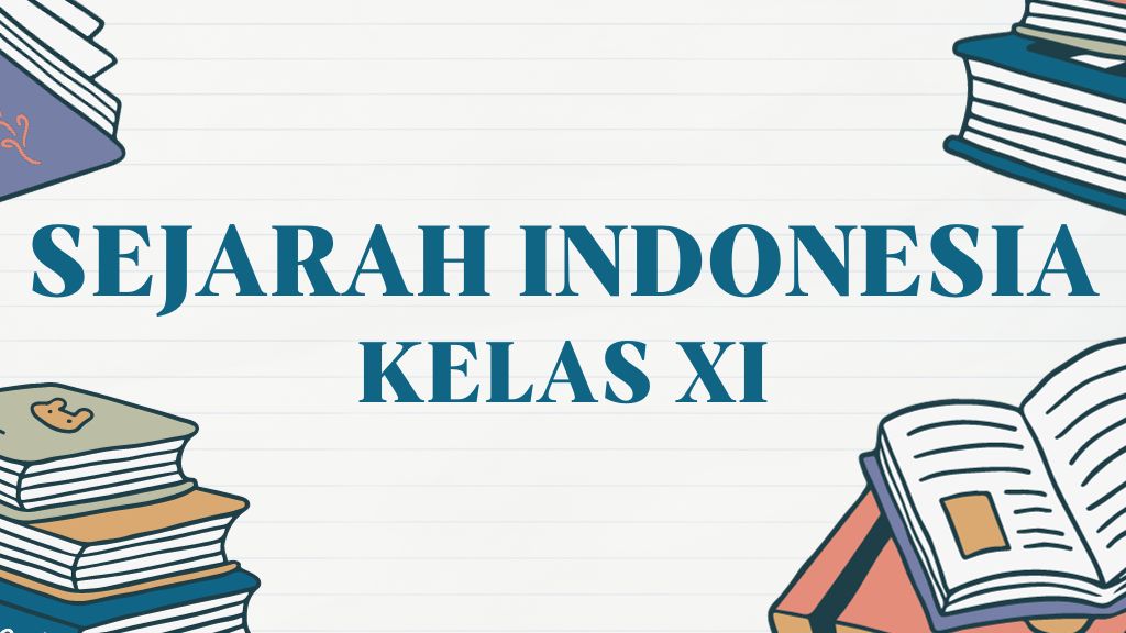 SEJARAH INDONESIA KELAS 11