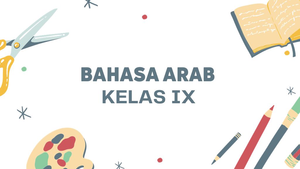 BAHASA ARAB KELAS 9